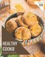 123 Healthy Cookie Recipes - Healthy Cookie Cookbook - All The Best Recipes You Need are Here! (Paperback): Debra Chapin
