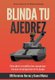 Blinda tu ajedrez - Descubre y modifica las causas por las que no progresas en tu juego (Spanish, Paperback): Daniel Munoz...