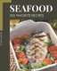 365 Favorite Seafood Recipes - Making More Memories in your Kitchen with Seafood Cookbook! (Paperback): Maria Martin
