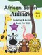 African Safari Animals Coloring & Activity Book for Kids - Fun animal facts, colouring sheets, mazes, word search, word...