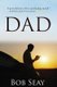 Dad (Paperback): Bob Seay