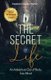 The Secret of Life - An Adventure Out of Body, Into Mind (Paperback): Stephen Hawley Martin