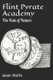 Flint Pyrate Academy 3 - The Rule of Nature (Paperback): Jason Wolfe