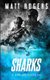 Sharks - A King & Slater Thriller (Paperback): Matt Rogers