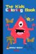 The Kids Coloring Book - Girls and Boys can drawing with fully joyful in the kids coloring book (Paperback): United States Press