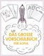 Das grosse Vorschulbuch fur Sofia, ab 5 Jahre, Schwungubungen, Buchstaben und Zahlen schreiben lernen, Malen nach Zahlen und...