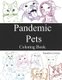 Pandemic Pets (Paperback): Sassafras Lowrey