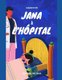 Jana A L'hopital -Journal de Jana- - Surgery, Sickness, tonsillectomy, Learning, Book In French For Kids - (French...