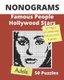 NONOGRAMS, Famous People & Hollywood Stars - Nonogram Puzzle Books, Griddlers Logic Puzzles Black and White for Adults also...