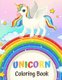 Unicorn Coloring Book - 49 Magic coloring unicorns for Kids Ages 4-9 - Cute, Unique Coloring Pages (Paperback): Cornia Edition