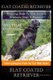 Flat Coated Retriever Training Book for Flat Coated Retriever Dogs & Puppies By D!G THIS DOG Training, Training Begins from the...