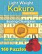 Kakuro Puzzle Book - Cross sums Math Logic Puzzles, Kakuro Puzzle Book for Adults ( Logic Puzzle Book ) (Paperback): Happy...