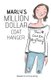 Marly's Million Dollar Coat Hanger - You can do anything (Paperback): William Medina