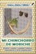Mi Chinchorro de Moriche - Poemas, cuentos, leyendas, letanias, adivinanzas y otras inspiraciones (Spanish, Paperback):...