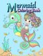 Mermaid Coloring Book - Mermaids -Coloring Book For Girls - More Than 35 Cute Illustrations For Kids (Paperback): Fun Coloring
