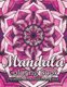 Mandala Coloring Book The World's Best Mandala Coloring Book - Adult Coloring Book Stress Relieving Mandalas Designs...