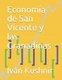 Economia de San Vicente y las Granadinas (Spanish, Paperback): Ivan Kushnir