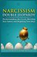 Narcissism Double Jeopardy - Understand the Cycle, Build Your Armor, and Regaining Your Mojo (Paperback): Felicity Edmond
