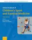 Oxford Textbook of Children's Sport and Exercise Medicine (Hardcover, 3rd Revised edition): Neil Armstrong, Willem Van...
