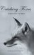 Catching Foxes - A Book For The Bride (Hardcover): Fenella Stevensen