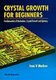 Crystal Growth for Beginners - Fundamentals of Nucleation, Crystal Growth and Epitaxy (Paperback): I.V. Markov