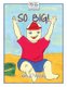 So Big! (Paperback): Kim E. Woods