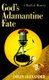 God's Adamantine Fate (Paperback): Colin Alexander