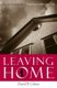 Leaving Home - The Art of Separating from Your Difficult Family (Paperback): David Celani