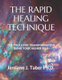 The Rapid Healing Technique - The Tools for Transformation Being Your Higher Self (Paperback): Jerriann J. Taber