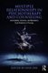 Multiple Relationships in Psychotherapy and Counseling - Unavoidable, Common, and Mandatory Dual Relations in Therapy...