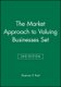 The Market Approach to Valuing Businesses 2e Set (Hardcover, 2 Rev Ed): S.P. Pratt