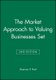 The Market Approach to Valuing Businesses 2e Set (Hardcover, 2 Rev Ed): S.P. Pratt