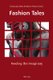 Fashion Tales - Feeding the Imaginary (Paperback, New edition): Marco Pedroni