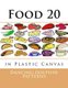 Food 20 - in Plastic Canvas (Paperback): Dancing Dolphin Patterns