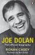 Joe Dolan - The Official Biography (Paperback): Ronan Casey