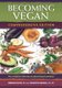 Becoming Vegan - The Complete Reference on Plant-Based Nutrition (Paperback, Comprehensive ed): Brenda Davis, Vesanto R. D....