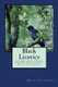 Black Licorice - A Young Adult Novel Of The Paranormal, Risk, and Loyalty (Paperback): Heather Leigh