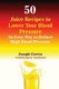 50 Juice Recipes to Lower Your Blood Pressure - An Easy Way to Reduce High Blood Pressure (Paperback): Joseph Correa