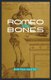 Romeo Bones (Paperback): Ron Paul Salutsky