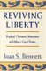 Reviving Liberty - Radical Christian Humanism in Milton's Great Poems (Hardcover): Joan S. Bennett