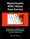 Massachusetts MTEL History Exam Success - Master the Key Vocabulary of the Massachusetts Tests for Educator Licensure History...