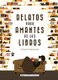 Relatos para amantes de los libros (Spanish, Hardcover): Vv. AA.