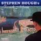 Various Artists - Stephen Hough's French Album (CD): Stephen Hough, Johann Sebastian Bach, Gabriel Faure, Maurice Ravel,...