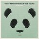 Giant Panda Guerilla Dub Squad - Steady (CD): Giant Panda Guerilla Dub Squad