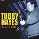 Tubby Hayes - The Little Giant (CD): Tubby Hayes