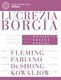 Various Artists - Lucrezia Borgia: San Francisco Opera (Frizza) (Blu-ray disc): Riccardo Frizza, Gaetano Donizetti, San...