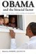 Obama and the Biracial Factor - The Battle for a New American Majority (Paperback): Andrew J. Jolivette