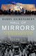 Hall of Mirrors - The Great Depression, The Great Recession, and the Uses-and Misuses-of History (Hardcover): Barry Eichengreen