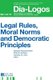 Legal Rules, Moral Norms and Democratic Principles (Hardcover, New edition): Bartosz Wojciechowski, Piotr W. Juchacz, Karolina...