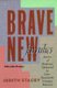Brave New Families - Stories of Domestic Upheaval in Late-Twentieth-Century America (Paperback, New edition): Judith Stacey